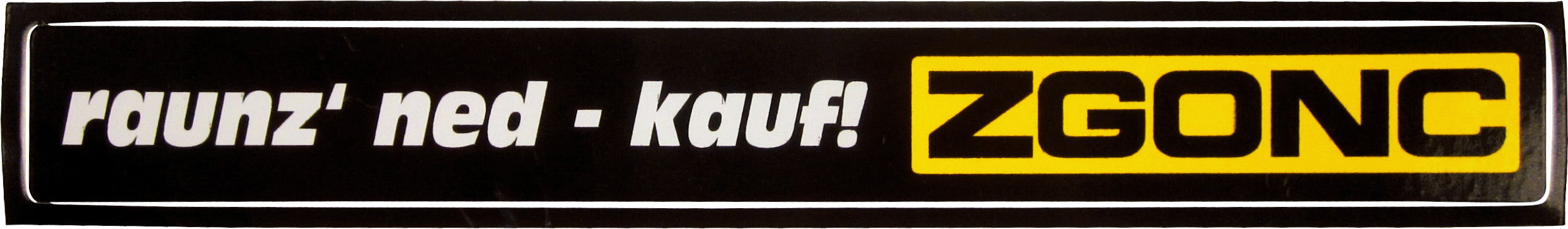Fan-Aufkleber "Raunz ned"